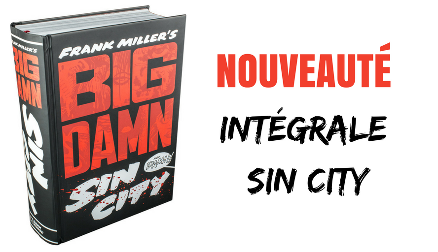 Big Damn Sin City De Franck Miller
