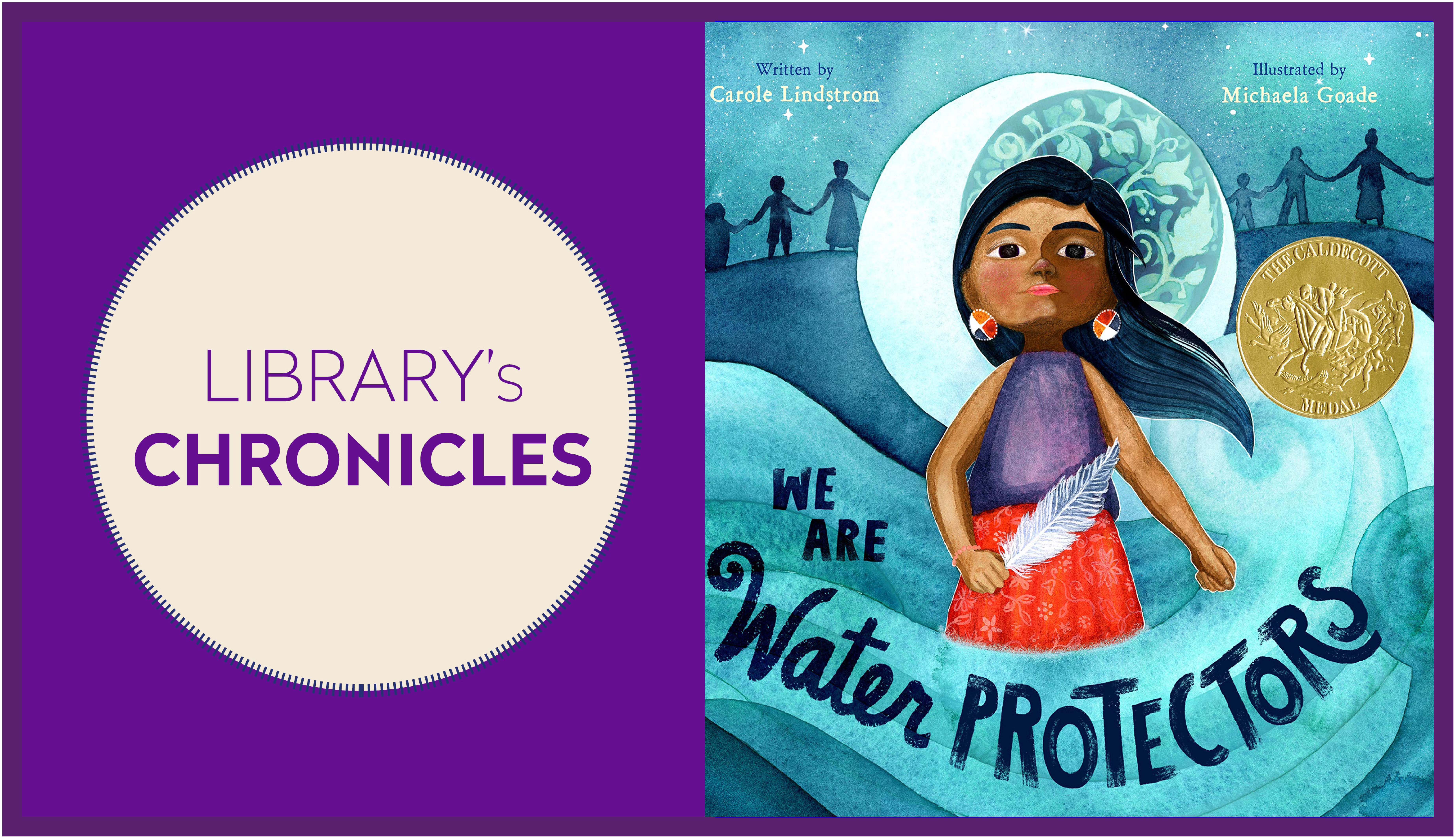 ★ Library’s Chronicles ★ We Are Water Protectors