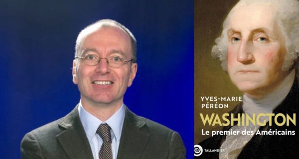 ★ Mardi 3 Novembre ★ George Washington Et Les Français